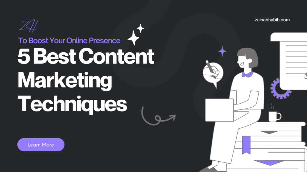 5 Best Content Marketing Techniques