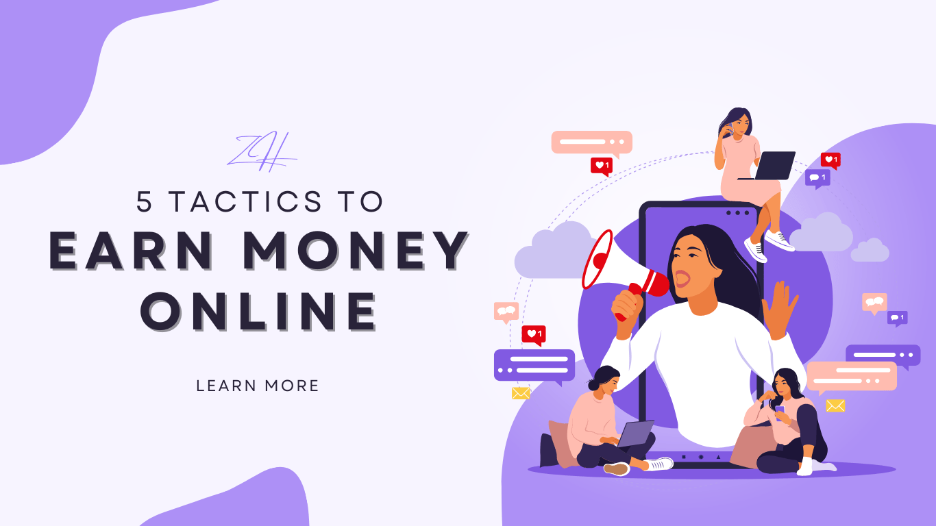 5 effective tactics to earn money online using various digital tools and strategies.